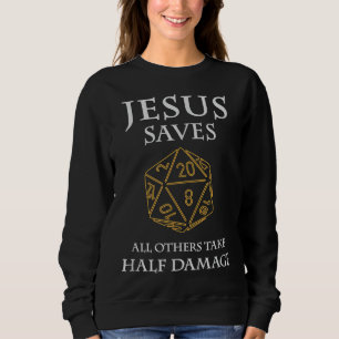 Rolle spielen Funny Jesus Rette Fantasy RPG Sweatshirt