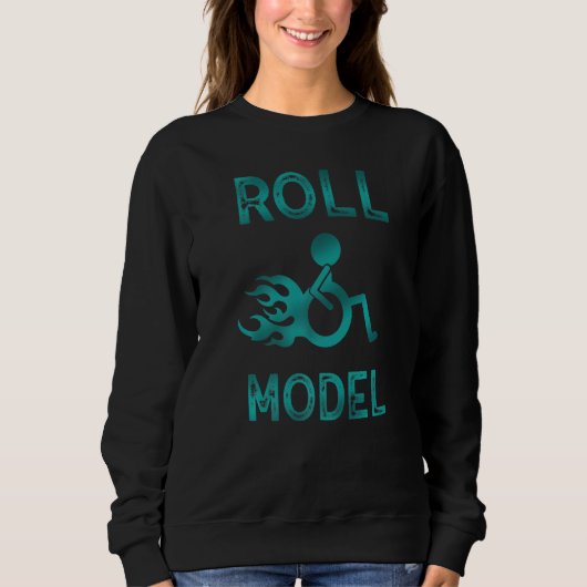 Rollenvorbild Behindertenbewusstsein Pwd Rollstuhl Sweatshirt (Vorderseite)