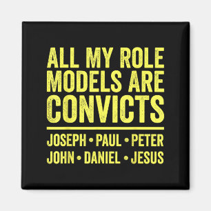 Rollenvorbilder sind Sträflinge Joseph Paul Peter  Magnet