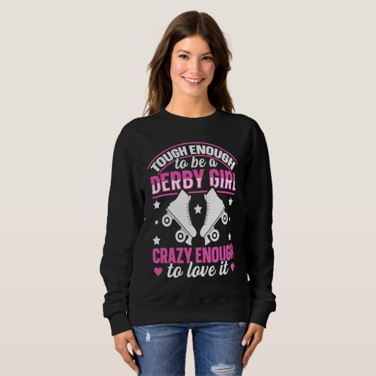 Roller Derby for a Roller Derby Girl Sweatshirt (Vorne ganz)