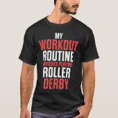 Roller Derby Player Workout Skating Team T-Shirt (Vorderseite)