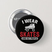 Roller Derby Skating Skate Schlittschuhläufer Button (Vorne & Hinten)