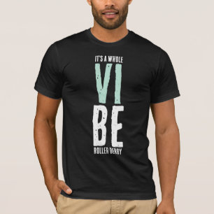 Roller Derby Vibe T - Shirt