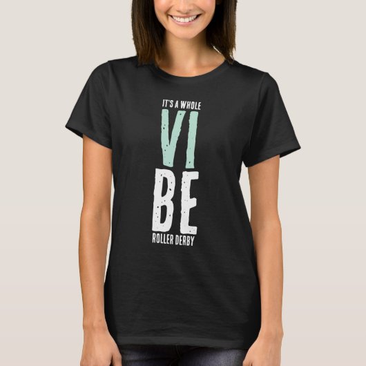Roller Derby Vibe T - Shirt (Vorderseite)