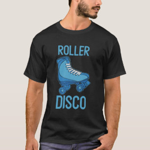 Roller Disco - Rollschuh Old school Nostalgie T-Shirt