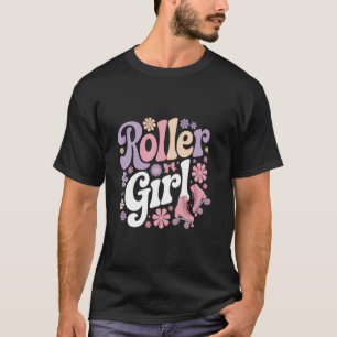 Roller Girl Skater 80er Rollschuhe 70er 90er Roll T-Shirt