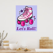 Roller Skate: Lasst uns rollen! Poster (Küche)