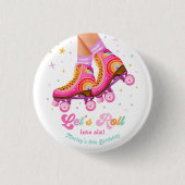 Roller Skate Let's Roll Skating Girl Birthday Button (Vorderseite)