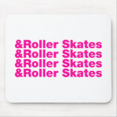 & Roller-Skate Mousepad (Vorne)