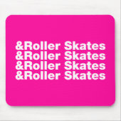 & Roller-Skate Mousepad (Vorne)