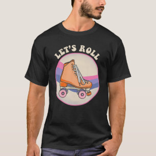Roller Skate Shoes 80er Retro Skaten Sport Ride Le T-Shirt