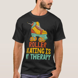Roller Skaten ist meine Therapie Frauen Rolling Sh T-Shirt