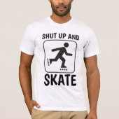 ROLLER SKATEN T - Shirt, SHUT UP & SKATE T-Shirt (Vorderseite)