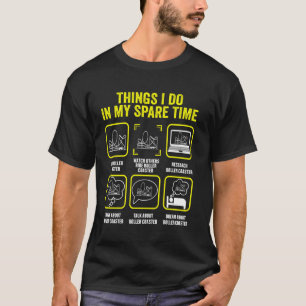 Roller-Untersetzer-Dinge, die ich in meiner Freize T-Shirt