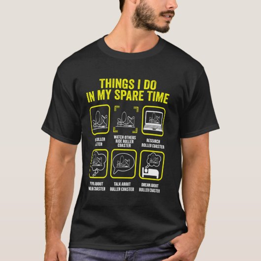 Roller-Untersetzer-Dinge, die ich in meiner Freize T-Shirt (Vorderseite)