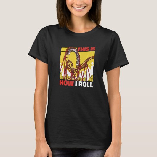 Roller Untersetzer Untersetzer Vergnügungspark T-Shirt (Vorderseite)