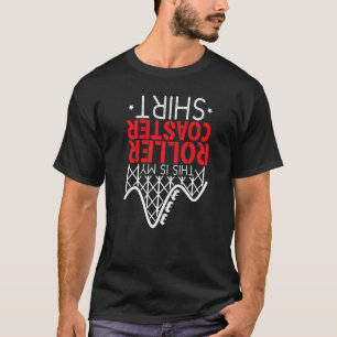 Rollercoaster Ride Das ist mein bester Roller-Unte T-Shirt
