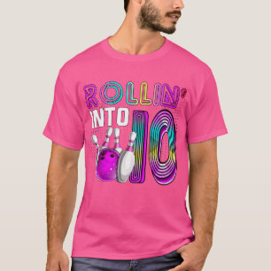 Rollin in 10 Bowling Geburtstagsparty 10. Geburtst T-Shirt