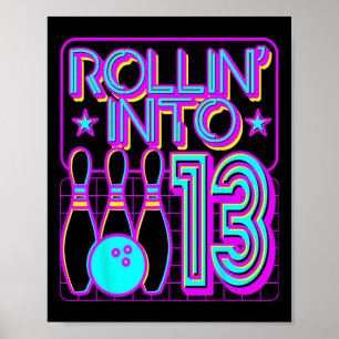 Rollin in 13 Bowling Bowler 13. Geburtstagsparty Poster