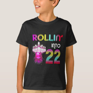 Rollin in 22 Bowling Geburtstagsparty 22. Birthda T-Shirt
