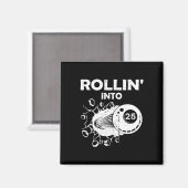 Rollin in 25 Billard 25. Geburtstag Flammenbil Magnet (Vorderseite/Rückseite)