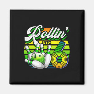 Rollin' in 6 Retro Bowling Ball 6. Geburtstag Par. Magnet