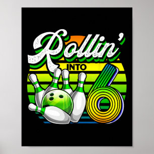 Rollin' in 6 Retro Bowling Ball 6. Geburtstag Par. Poster