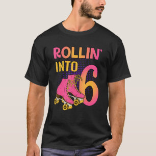 Rollin' in 6 Roller Girl 6. Geburtstagsfeier Skat T-Shirt