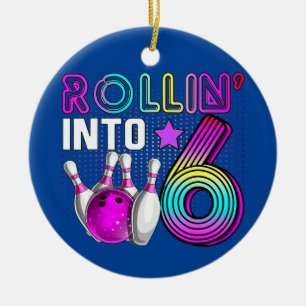 Rollin in den 6 Bowling Geburtstag Party 6. Geburt Keramik Ornament