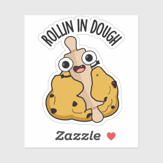 Rollin in Dough Funny Baking Pub Aufkleber (Blatt)