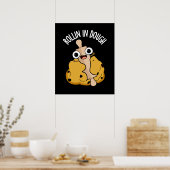 Rollin in Dough Funny Baking Pub Dark BG Poster (Küche)