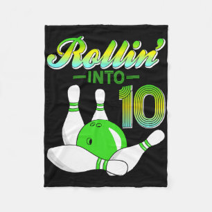 Rollin Into 10 Bowling-Liebhaber 10. Geburtstagsfe Fleecedecke