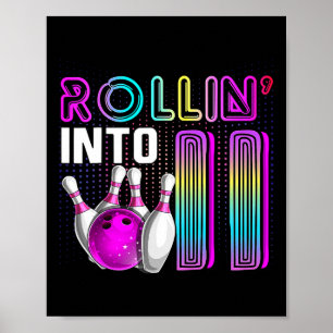 Rollin Into 11 Bowling Geburtstagsfeier 11. Geburt Poster