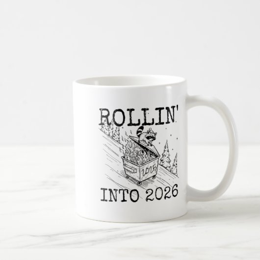Rollin' Into 2026, 2026 Snarky New Year Kaffeetasse (Rechts)