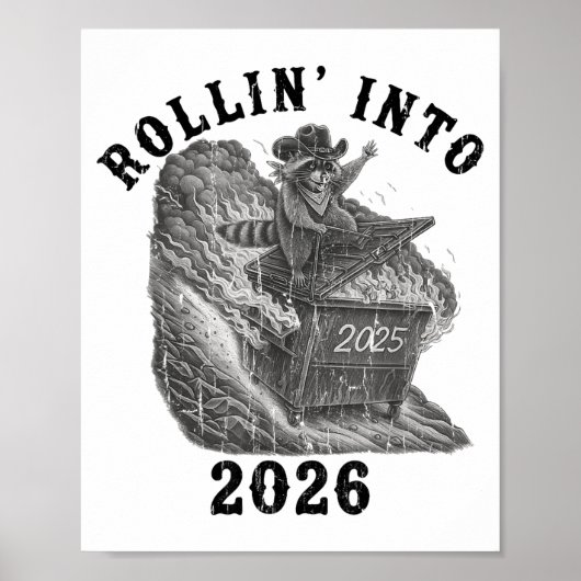Rollin' Into 2026, 2026 Snarky New Year, Meme Racc Poster (Vorne)