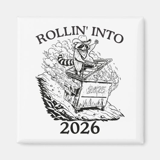 Rollin’ Into 2026 Dumpster Fire New Year Party Fun Magnet (Vorne)