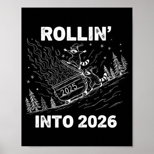 Rollin’ Into 2026 Dumpster Fire New Year Party Fun Poster (Vorne)