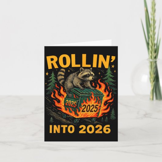 Rollin’ Into 2026 Funny Raccoon Dumpster Fire Karte (Vorderseite)