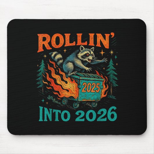 Rollin’ Into 2026 Funny Raccoon Dumpster Fire  Mousepad (Vorne)