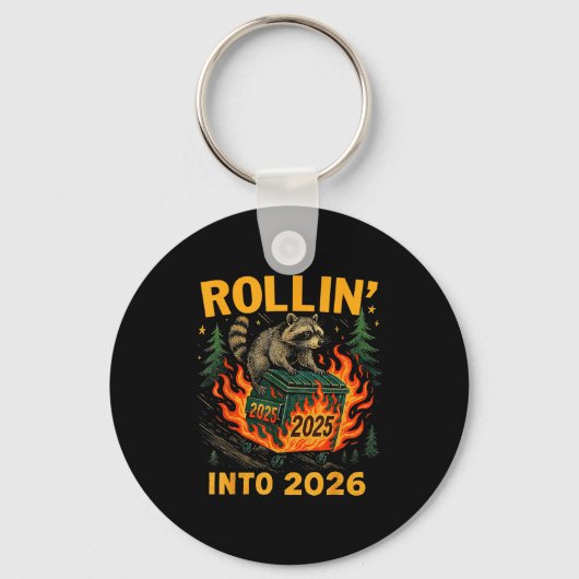 Rollin’ Into 2026 Funny Raccoon Dumpster Fire Schlüsselanhänger (Vorderseite)