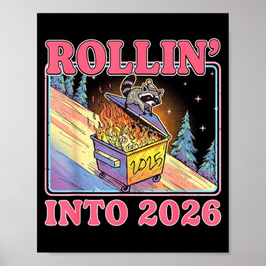 Rollin' Into 2026 Funny Raccoon Meme Happy New Yea Poster (Vorne)