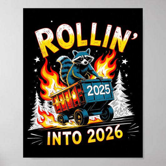 Rollin Into 2026 Funny Raccoon New Year Meme  Poster (Vorne)