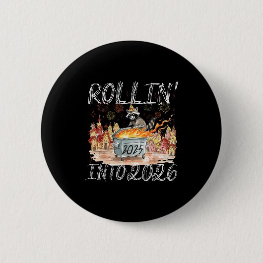 Rollin' Into 2026 Happy New Year Raccoon Men Women Button (Vorderseite)