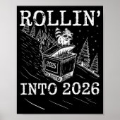 Rollin’ Into 2026 Raccoon Dumpster Fire New Year M Poster (Vorne)