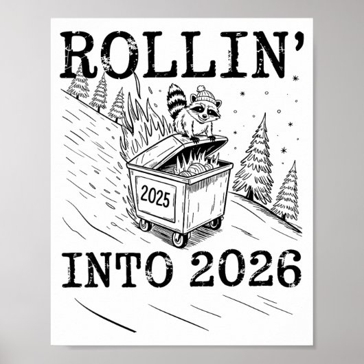 Rollin’ Into 2026 Raccoon Dumpster Fire New Year M Poster (Vorne)