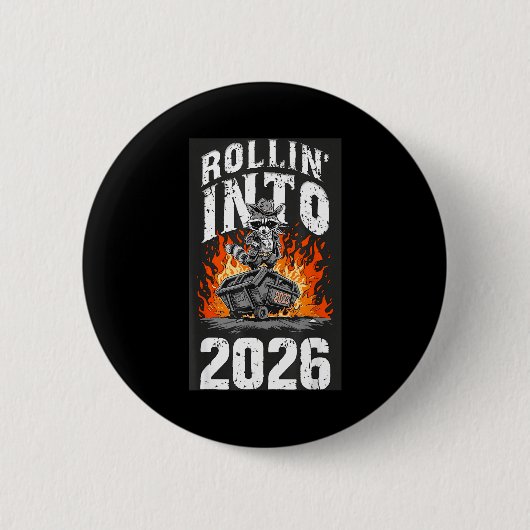 Rollin Into 2026 Raccoon Funny Dumpster Fire 2025 Button (Vorderseite)