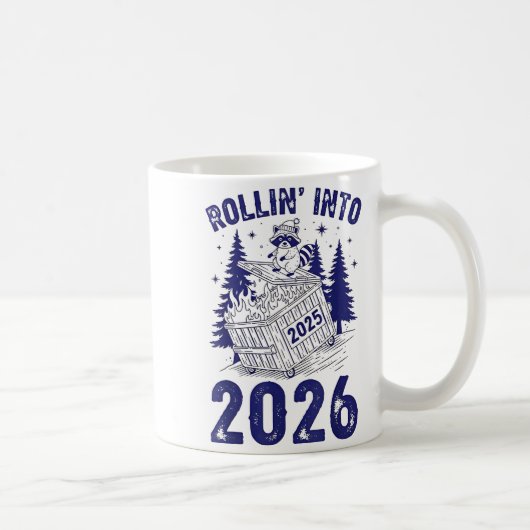 Rollin Into 2026 Raccoon Funny Dumpster Fire 2025 Kaffeetasse (Rechts)