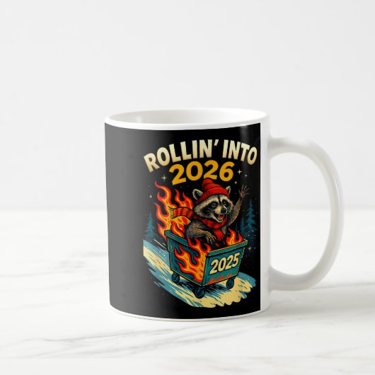Rollin Into 2026 Raccoon Funny Dumpster Fire 2025  Kaffeetasse (Rechts)