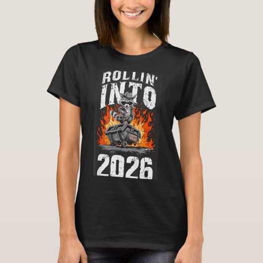 Rollin Into 2026 Raccoon Funny Dumpster Fire 2025 T-Shirt (Vorderseite)