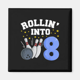 Rollin’ Into 8 Birthday Boy Bowling 8. Geburtstag Magnet